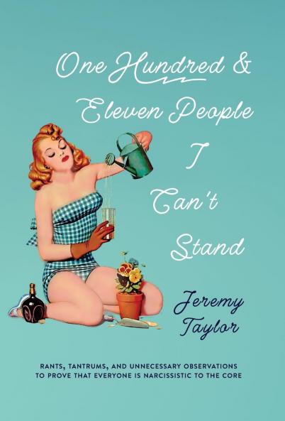 One Hundred and Eleven People I Can't Stand