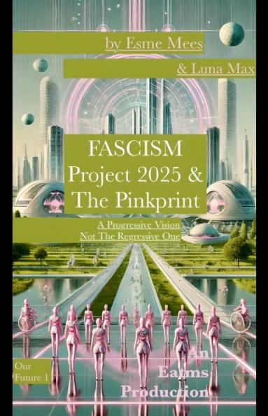 Fascism Project 2025 & The Pinkprint