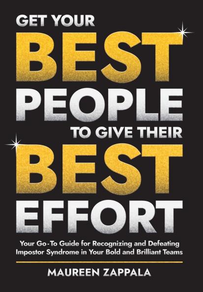Get Your Best People to Give Their Best Effort