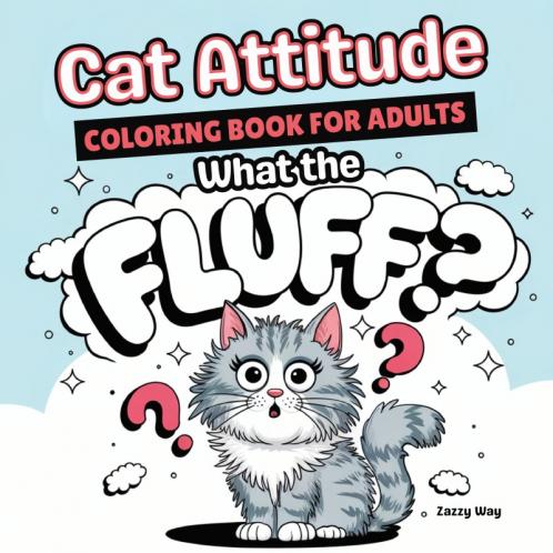 Cat Attitude Coloring Book for Adults