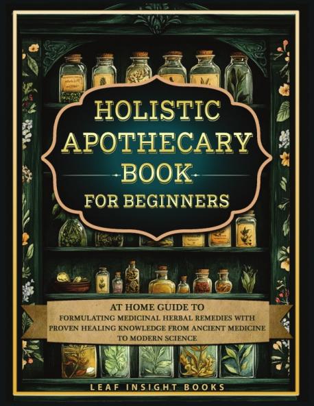 Holistic Apothecary Book for Beginners