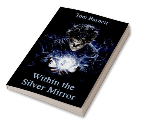 Within the Silver Mirror
