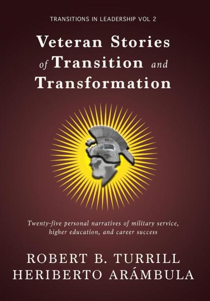 Veteran Stories of Transition and Transformation
