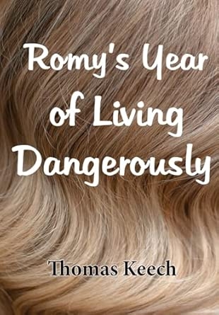 Romy's Year of Living Dangerously