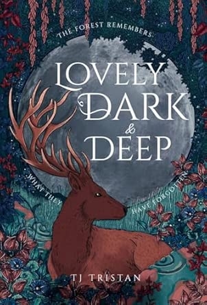 Lovely Dark and Deep