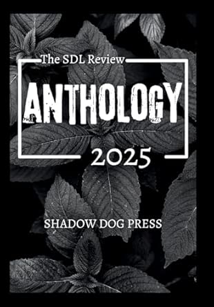 The SDL Review Anthology 2025
