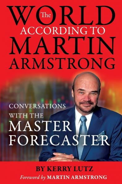 The World According to Martin Armstrong