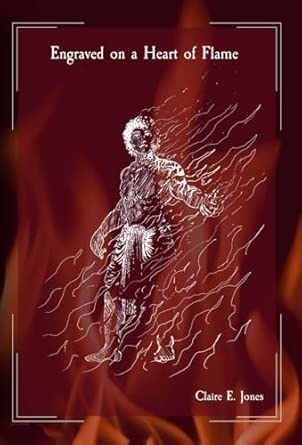 Engraved on a Heart of Flame