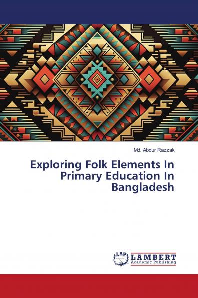 Exploring Folk Elements In Primary Education In Bangladesh