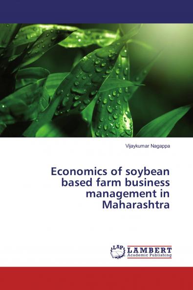 Economics of soybean based farm business management in Maharashtra