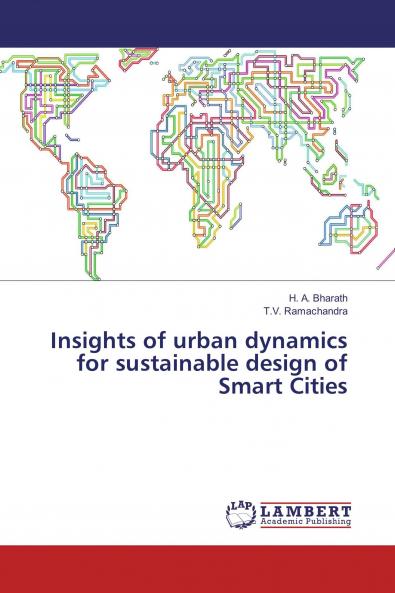 Insights of urban dynamics for sustainable design of Smart Cities