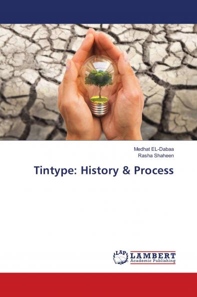 Tintype: History & Process