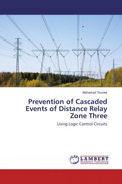 Prevention of Cascaded Events of Distance Relay Zone Three