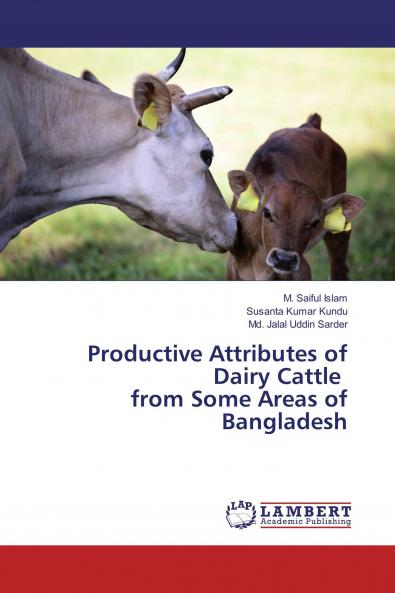 Productive Attributes of Dairy Cattle from Some Areas of Bangladesh