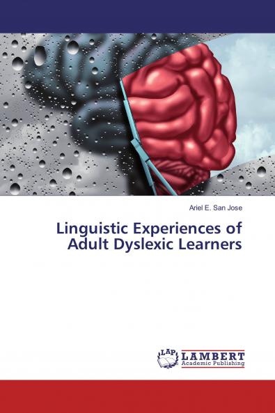 Linguistic Experiences of Adult Dyslexic Learners