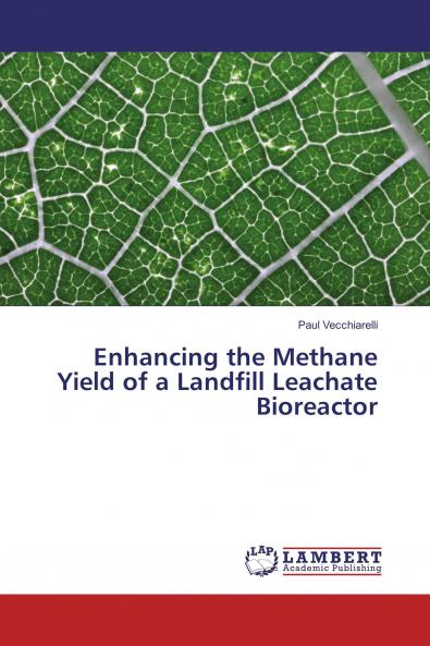 Enhancing the Methane Yield of a Landfill Leachate Bioreactor
