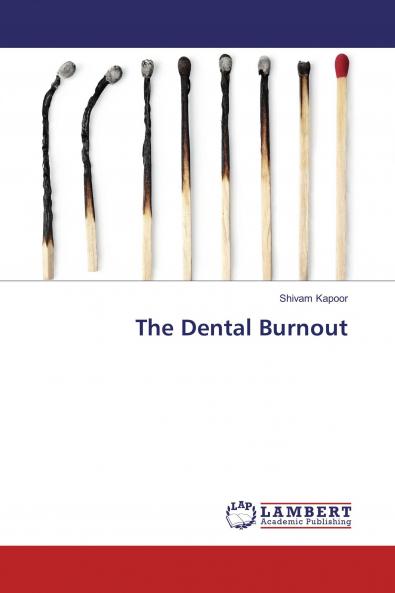 The Dental Burnout
