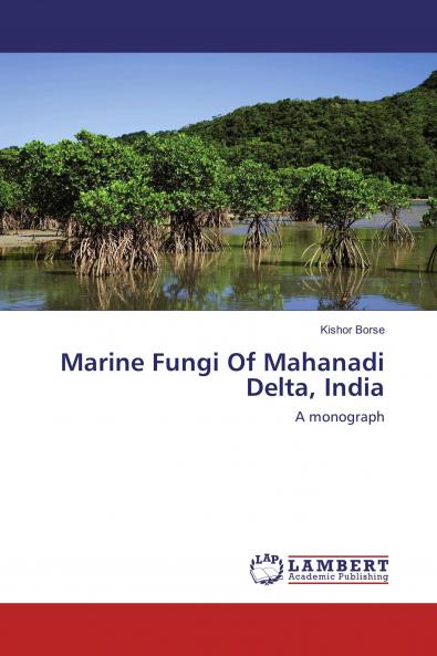 Marine Fungi Of Mahanadi Delta India