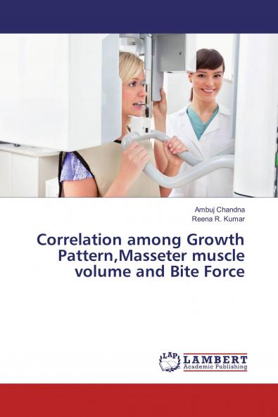 Correlation among Growth PatternMasseter muscle volume and Bite Force