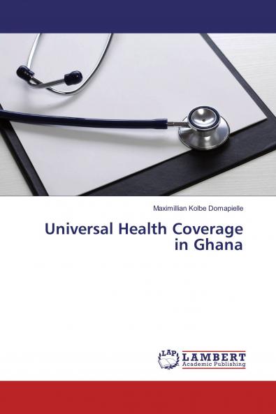 Universal Health Coverage in Ghana