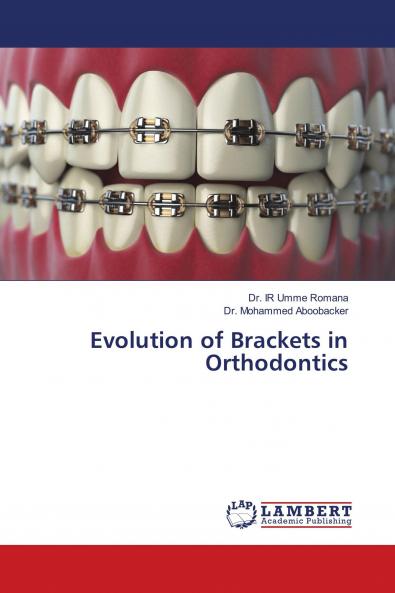 Evolution of Brackets in Orthodontics