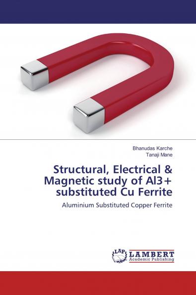 Structural Electrical & Magnetic study of Al3+ substituted Cu Ferrite
