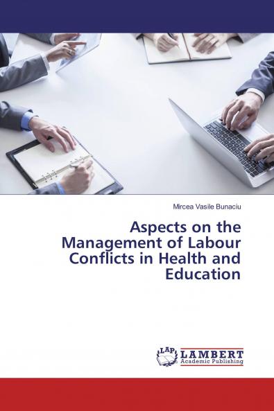Aspects on the Management of Labour Conflicts in Health and Education