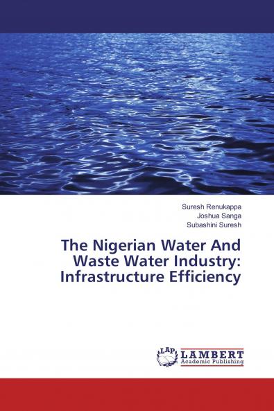 The Nigerian Water And Waste Water Industry: Infrastructure Efficiency