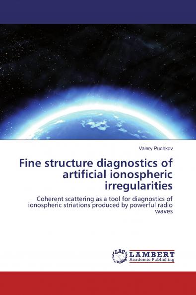 Fine structure diagnostics of artificial ionospheric irregularities