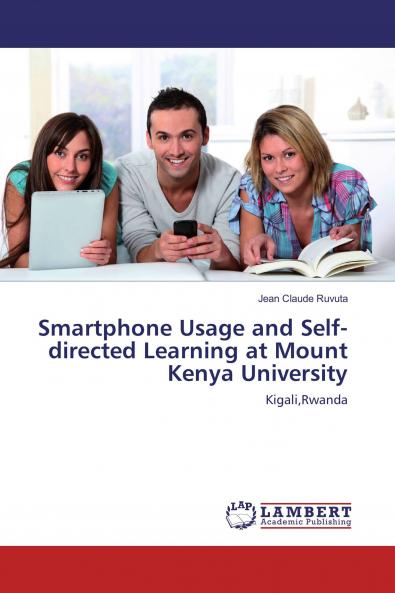 Smartphone Usage and Self-directed Learning at Mount Kenya University