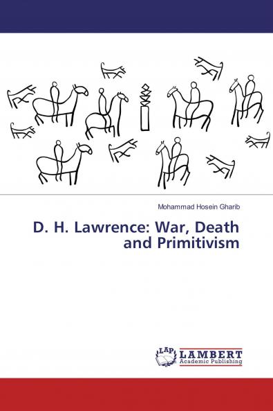 D. H. Lawrence: War Death and Primitivism