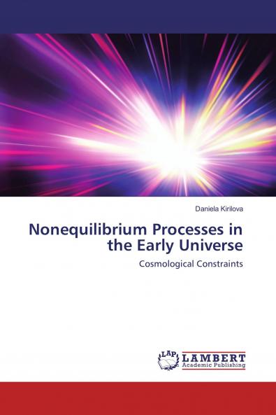 Nonequilibrium Processes in the Early Universe