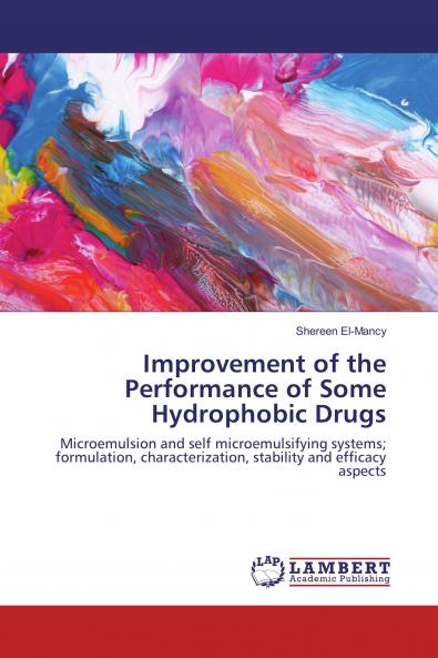 Improvement of the Performance of Some Hydrophobic Drugs