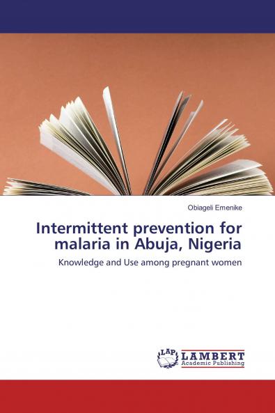 Intermittent prevention for malaria in Abuja Nigeria