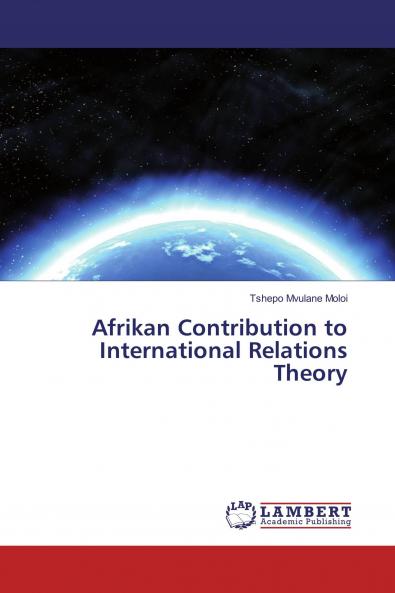 Afrikan Contribution to International Relations Theory