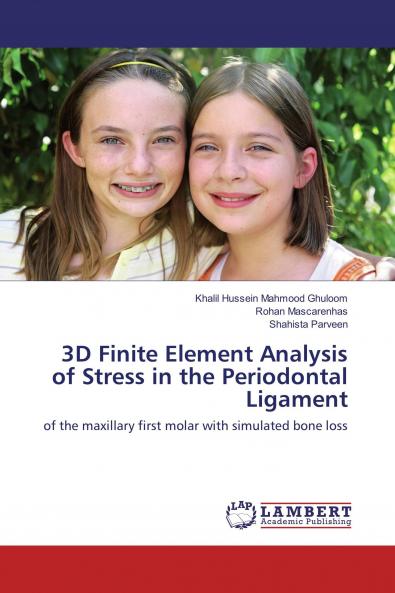 3D Finite Element Analysis of Stress in the Periodontal Ligament
