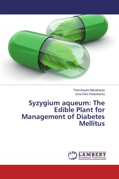 Syzygium aqueum: The Edible Plant for Management of Diabetes Mellitus