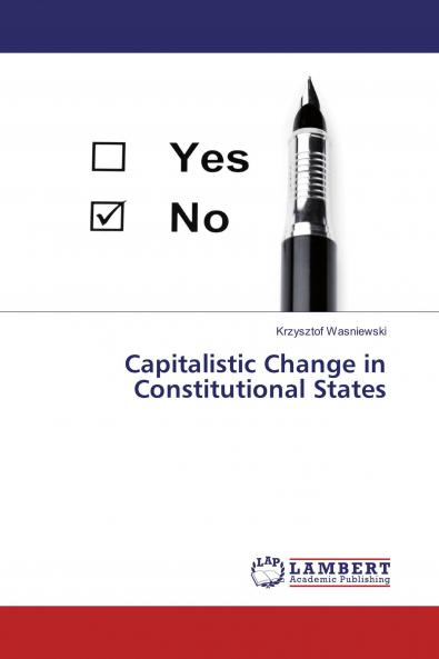 Capitalistic Change in Constitutional States