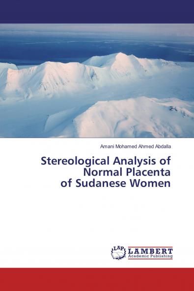 Stereological Analysis of Normal Placenta of Sudanese Women
