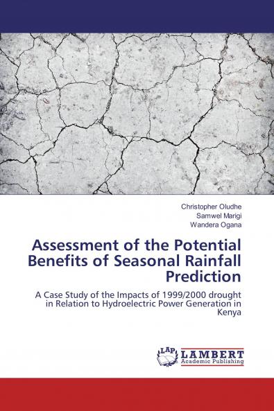 Assessment of the Potential Benefits of Seasonal Rainfall Prediction