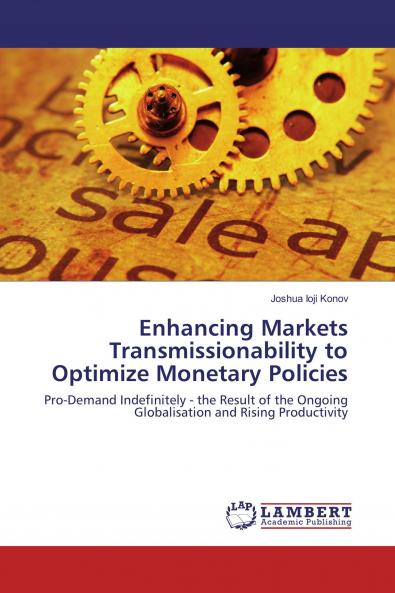 Enhancing Markets Transmissionability to Optimize Monetary Policies