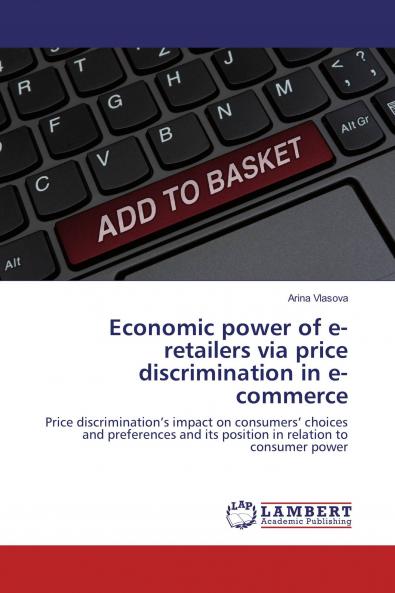 Economic power of e-retailers via price discrimination in e-commerce