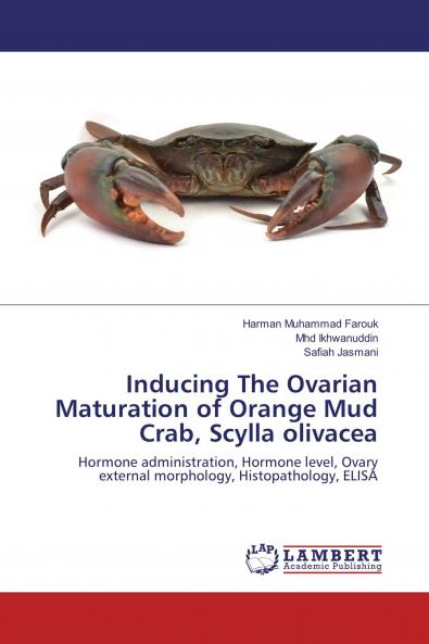 Inducing The Ovarian Maturation of Orange Mud Crab Scylla olivacea