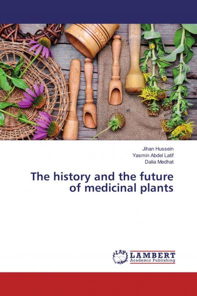 The history and the future of medicinal plants