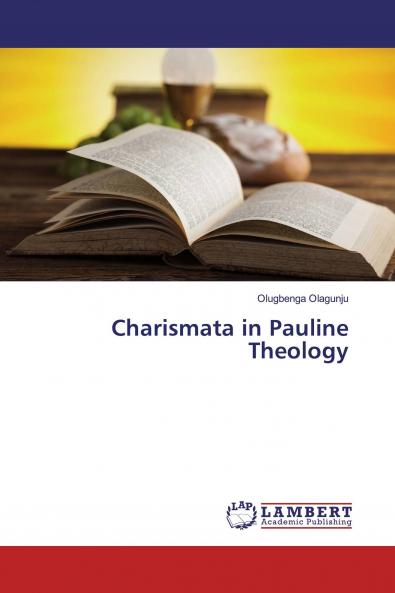 Charismata in Pauline Theology