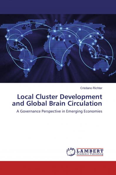 Local Cluster Development and Global Brain Circulation