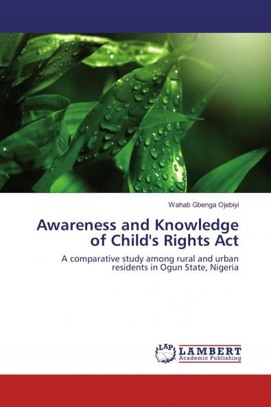 Awareness and Knowledge of Child's Rights Act
