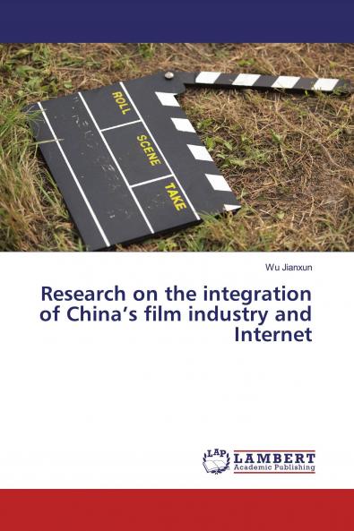 Research on the integration of China���s film industry and Internet