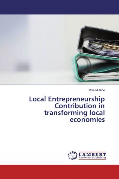Local Entrepreneurship Contribution in transforming local economies