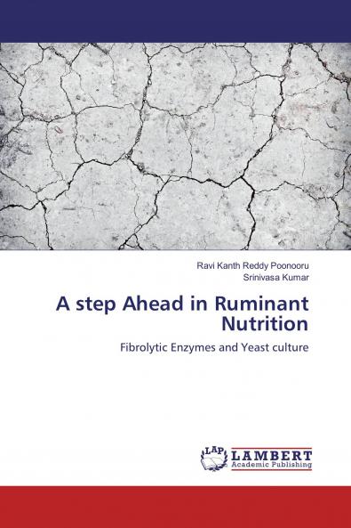 A step Ahead in Ruminant Nutrition